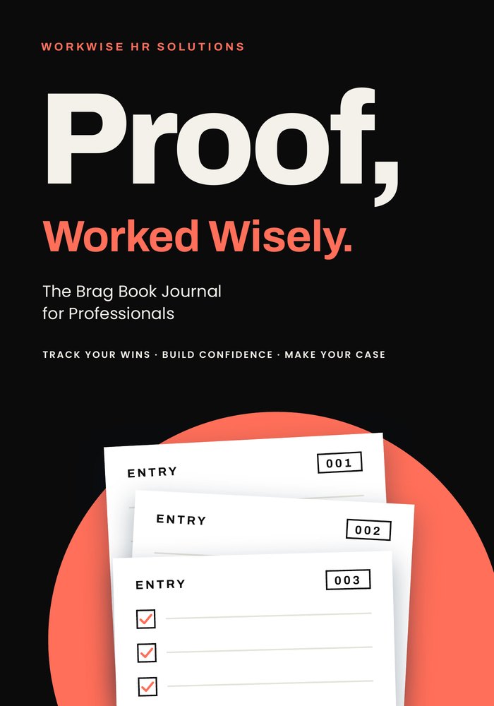 Cover of Proof, Worked Wisely: The Brag Book Journal for Professionals
